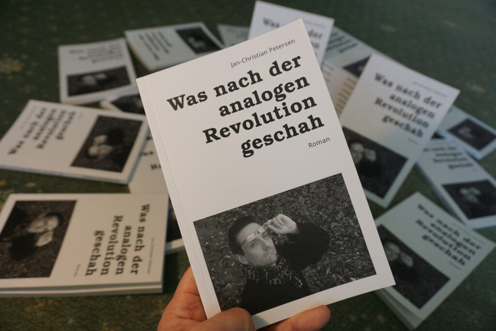 Was nach der analogen Revolution geschah (Roman, Dystopie) von Jan-Christian Petersen 